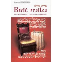 La Brit Mila - La Circoncision - Le Rituel commenté Artscroll Séries