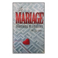 Le Mariage - Illusions et réalités