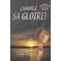 Chantez sa gloire