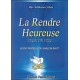 La Rendre Heureuse 