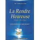 La Rendre Heureuse 