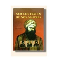 Sur les traces de nos maîtres - Le Ben Ich Haï 