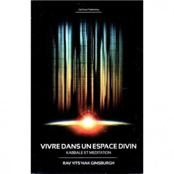 Vivre dans un espace divin