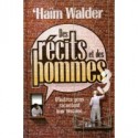 Des récits et des hommes Tome 3