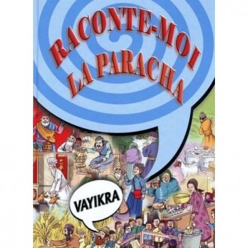 Raconte moi la Paracha - Vaykra