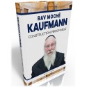 Rav Moshe Kaufmann - Construction personelle 