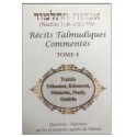 Recits Talmudiques commentés Volume 4