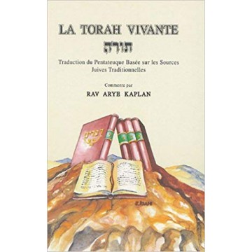 La Torah Vivante - Rav Aryeh Kaplan