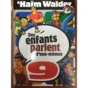 Des enfants parlent d'eux- mêmes Tome 9 