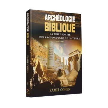 Archeologie Biblique - Rav Zamir Cohen 