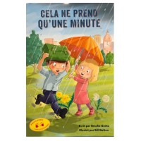 CELA NE PREND QU’UNE MINUTE