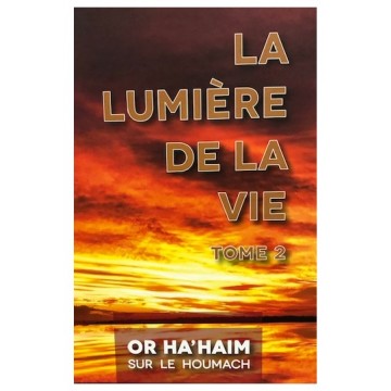 Or Hahaim Hakadosh Vol 2 Chemot - La lumière de la vie 