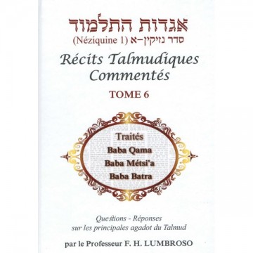 Récits talmudiques commentés - Tome 6