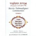 Récits talmudiques commentés - Tome 6