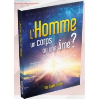 L'Homme un corps une âme - Rav Zamir Cohen 