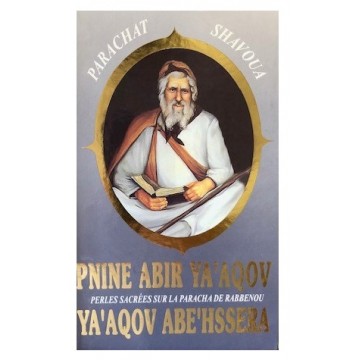 Penine Abir Yaakov - Rabbi Yaakov Abehssera 