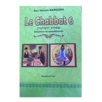 Le Chabbat Tome 6 - Questions Reponses - Rav Baroukh 