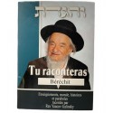 TU RACONTERAS ( Vehigadta ) - BERECHIT - Rav Galinsky