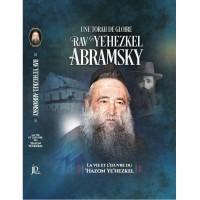 UNE TORAH DE GLOIRE - RAV YEHEZKEL ABRAMSKY