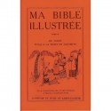 Ma Bible illustrée Tome 2