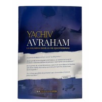Yachiv Avraham - La Halakha dans la vie quotidienne