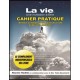 Cahier Pratique - La vie 