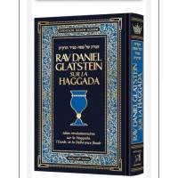 Rav Daniel Glatsein sur la Hagada