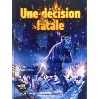 UNE DÉCISION FATALE