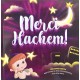 MERCI HACHEM !