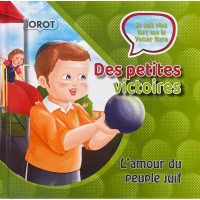 DES PETITES VICTOIRES - L’AMOUR DU PEUPLE JUIF