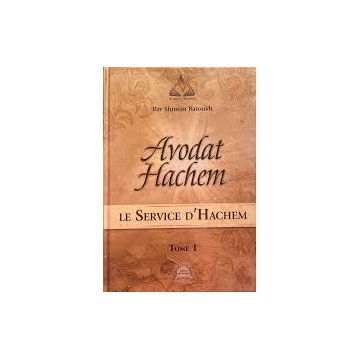 Avodat Hachem Tome 1- Rav Shimon Baroukh 