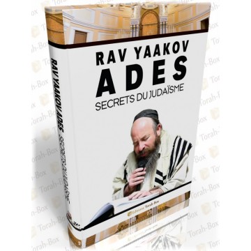 Rav Yaakov Adès : Secrets du Judaisme