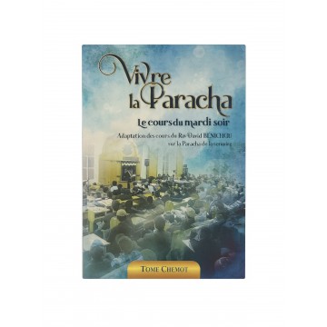 Vivre la Paracha - Chemot