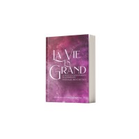 La vie en Grand - La vie et les enseignements de la Rabbanite Nathalie Benchetrit