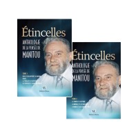 ETINCELLES Anthologie de la pensée de Manitou- Tome 1&2