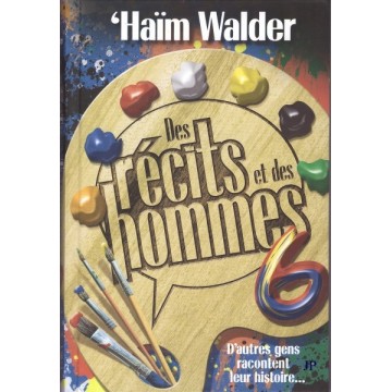 Des récits & des hommes 6