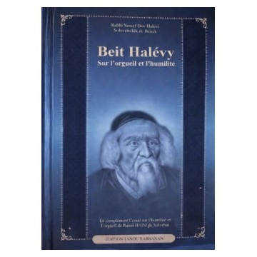 Beit Halevy - Sur l'orgueil et l'humilité