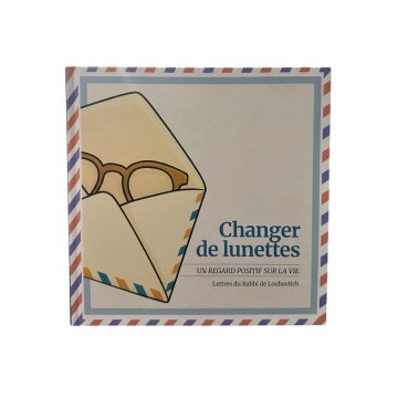 Changeons de Lunettes - Le Regard positif sur la vie