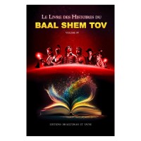 Le livre des Histoires du Baal Chem Tov -  Tome 4