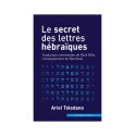 Le secret des Lettres Hebraiques 