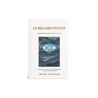 Le regard positif