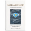 Le regard positif