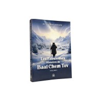 Les fabuleuses histoires du Baal Chem Tov Volume 3