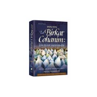 LA BIRKAT COHANIM : UN TRESOR INESTIMABLE