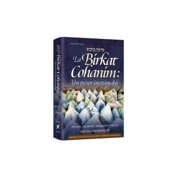 LA BIRKAT COHANIM : UN TRESOR INESTIMABLE