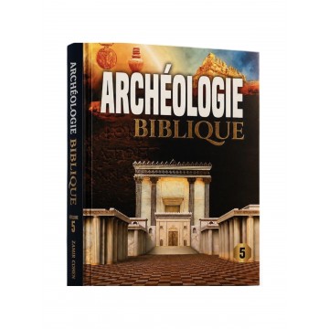 Archeologie Biblique - Tome 5 - Zamir Cohen