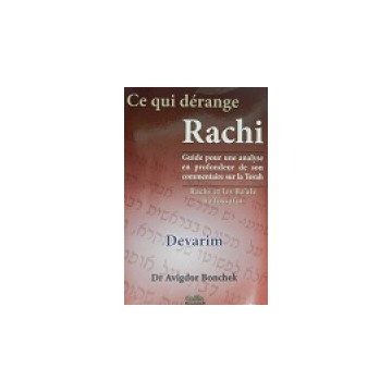 Ce qui dérange rachi Dévarim