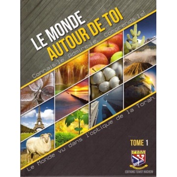 Le monde autour de toi