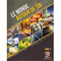 Le monde autour de toi