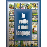 Je veille a mon langage